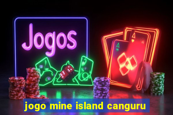 jogo mine island canguru